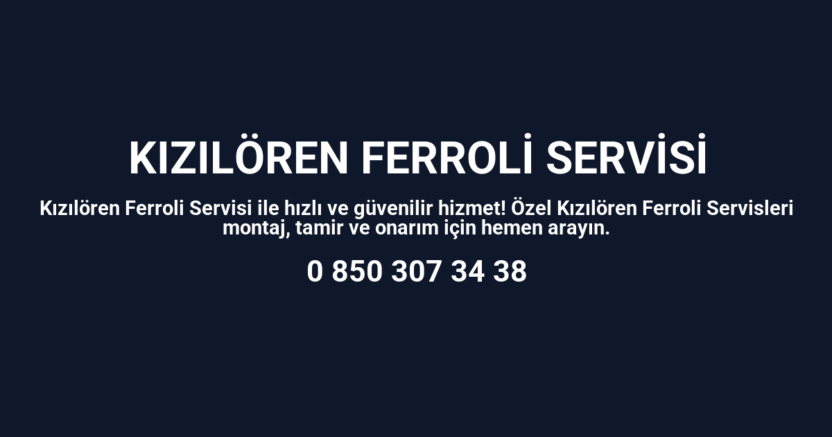 Kızılören Ferroli Servisi